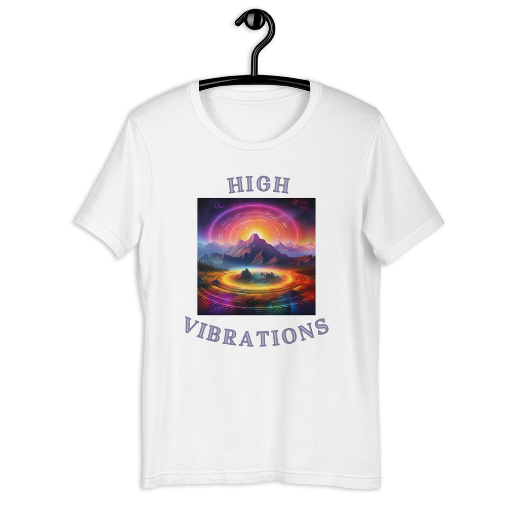 High Vibrations Only Unisex T-shirt