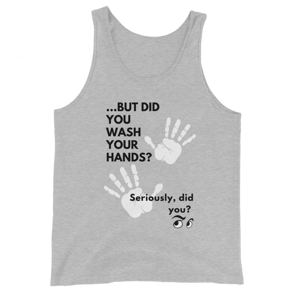 
                
                    Load image into Gallery viewer, Wash Your Hands Unisex Tank Top
                
            