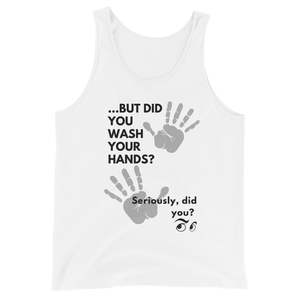 
                
                    Load image into Gallery viewer, Wash Your Hands Unisex Tank Top
                
            