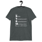It is a STEM Thing Unisex T-Shirt