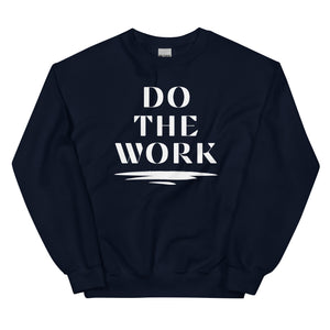 
                
                    Load image into Gallery viewer, Do the Work! Unisex Sweatshirt
                
            