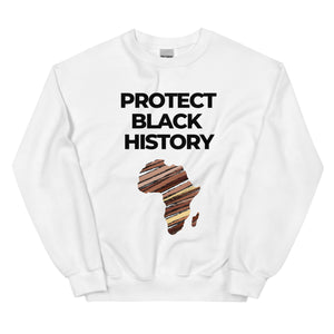 Protect Black History Unisex Sweatshirt