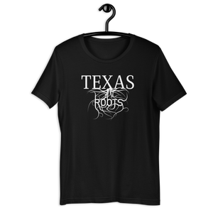 Texas Roots! Unisex T-shirt