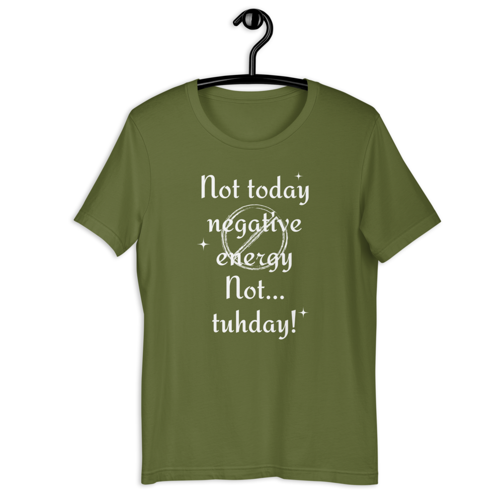 
                
                    Load image into Gallery viewer, Not Today! Unisex T-Shirt
                
            